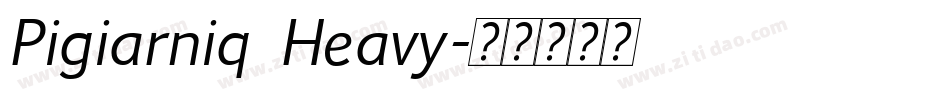 Pigiarniq Heavy字体转换